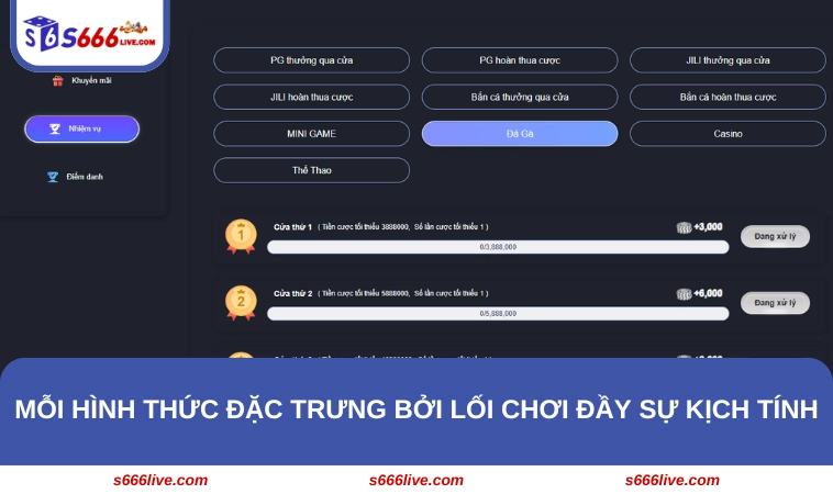 Đá Gà S666 299 Mỗi hình thức đặc trưng bởi lối chơi đầy sự kịch tính