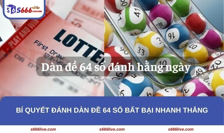 Dàn Đề 64 Số Bất Bại - Cách Tạo Ra Dàn Số Nuôi Khung Chuẩn 286 Tân binh cần nắm được 4 cách đánh dàn đề 64 số thắng nhanh